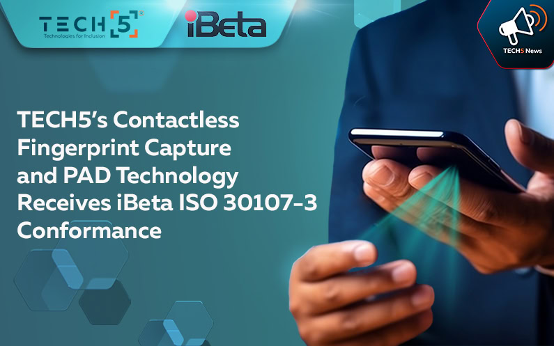 TECH5’s Contactless Fingerprint Capture and PAD Technology Receives iBeta ISO 30107-3 Conformance