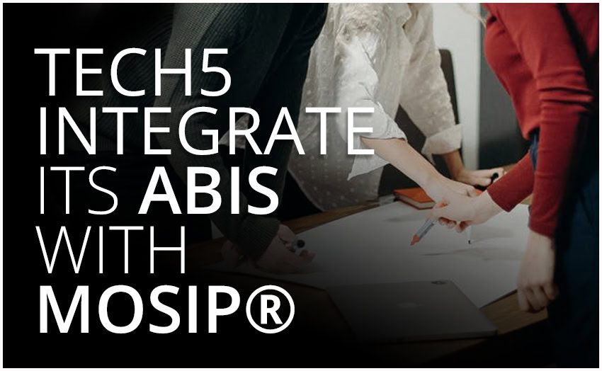 TECH5 Becomes the First Abis Vendor to Fully Integrate Its Biometric Technologies with Mosip® Identity Management Platform