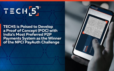TECH5 is Poised to Develop a Proof of Concept (POC) with India’s Most Preferred P2P Payments System as the Winner of the NPCI PayAuth Challenge.