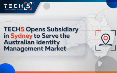 TECH5 Opens Subsidiary in Sydney to Serve the Australian Identity Management Market