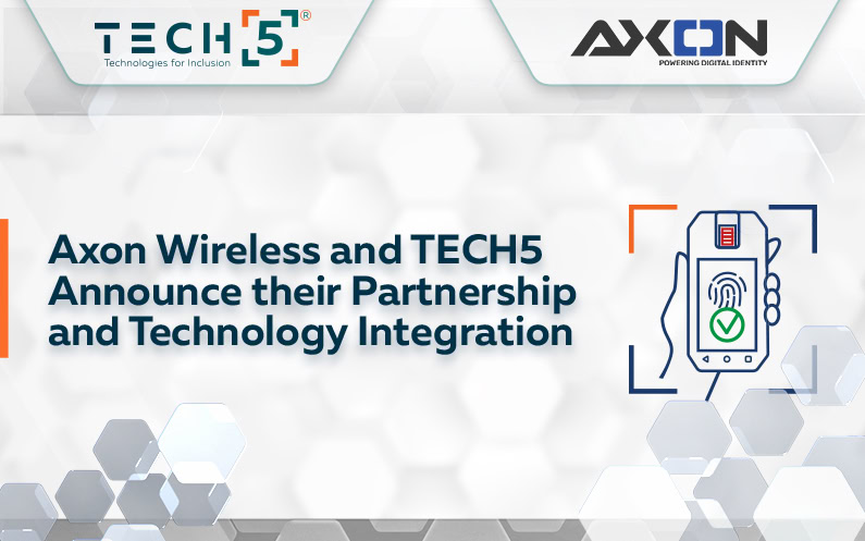 Axon Wireless and TECH5 Announce their Partnership and Technology Integration
