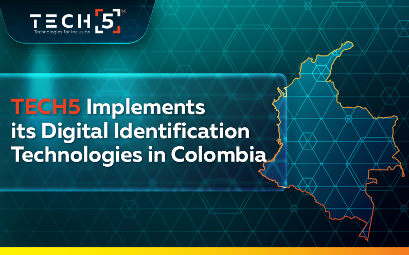 TECH5 Implements its Digital Identification Technologies in Colombia in Order to Help Guarantee Public Security in the Country