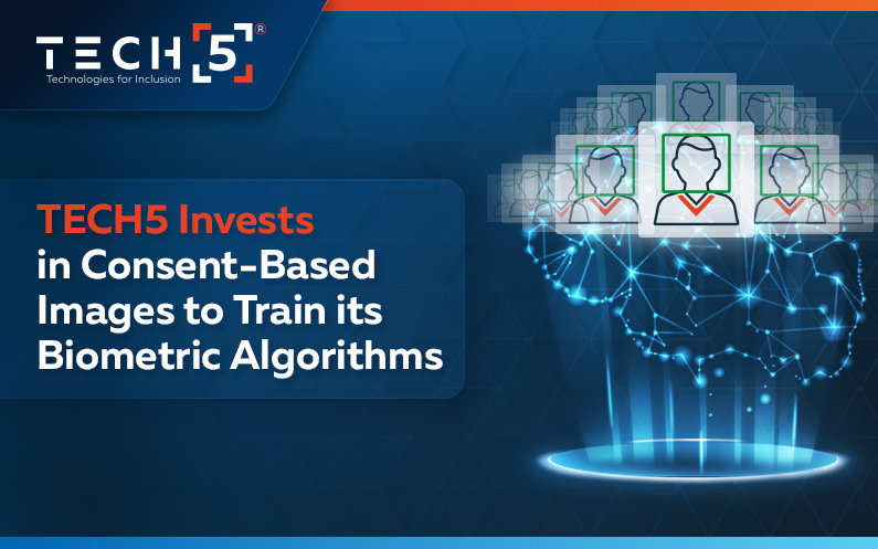 TECH5 Invests in Consent-Based Images to Train its Biometric Algorithms