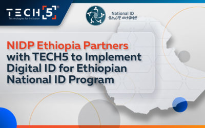 NIDP Ethiopia Partners with TECH5 to Implement Biometric Technologies and Digital ID for Ethiopian National ID Program
