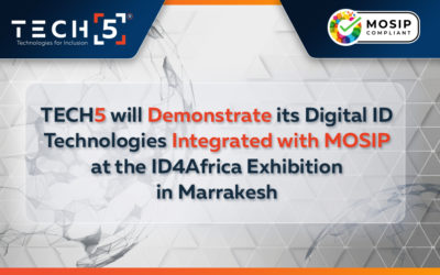 TECH5 will Demonstrate its Innovative Digital ID Technologies Integrated with MOSIP at the ID4Africa Exhibition in Marrakesh