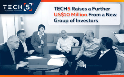 TECH5 Raises a Further US$10 Million From a New Group of Investors to Fuel its Global Expansion