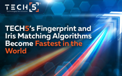 TECH5’s Fingerprint and Iris Matching Algorithms Become Fastest in the World, According to the Latest NIST Evaluation Reports