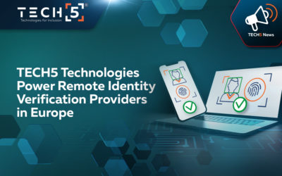 TECH5 Technologies Power Remote Identity Verification Providers in Europe  