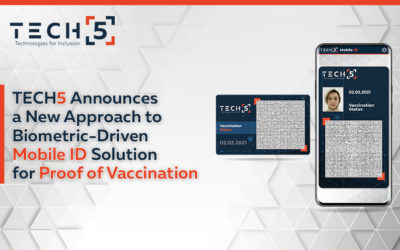 TECH5 Announces a New Approach to Biometric-Driven Mobile ID Solution for Proof of Vaccination