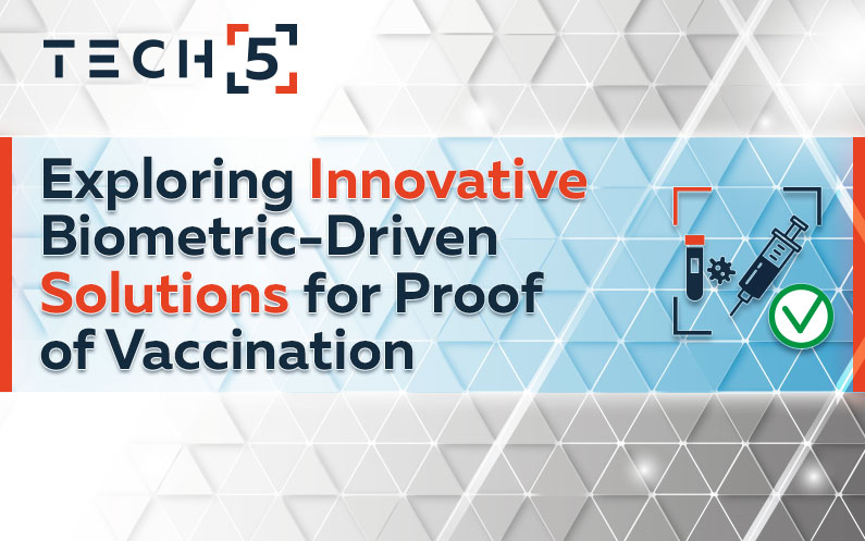 Exploring Innovative Biometric-Driven Solutions for Proof of Vaccination