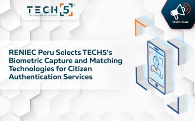 RENIEC Peru Selects TECH5’s Biometric Capture and  Matching Technologies for Citizen Authentication  Services