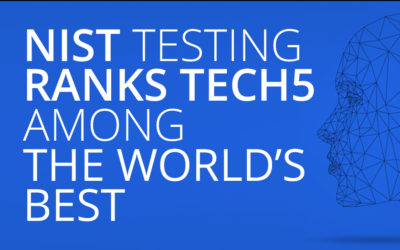 Nist Testing Ranks TECH5 among the World’s Best Performing Face Recognition Algorithms