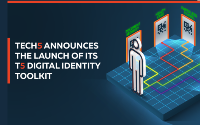 TECH5 Launch the “T5 Digital Identity Toolkit” for ID Issuance, Management and Offline Authentication in the Pandemic and Post Pandemic Era